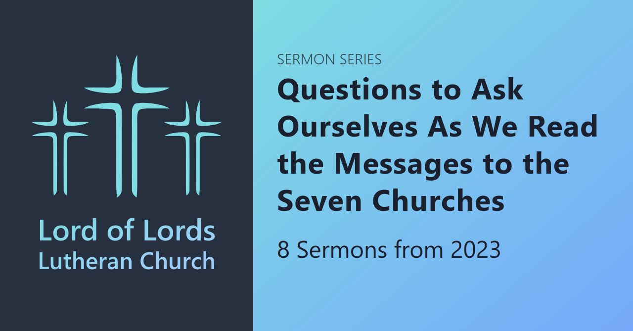 Questions to Ask Ourselves As We Read the Messages to the Seven ...