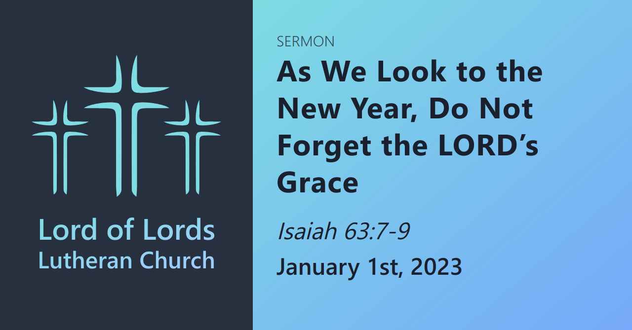 As We Look to the New Year, Do Not Forget the LORD’s Grace