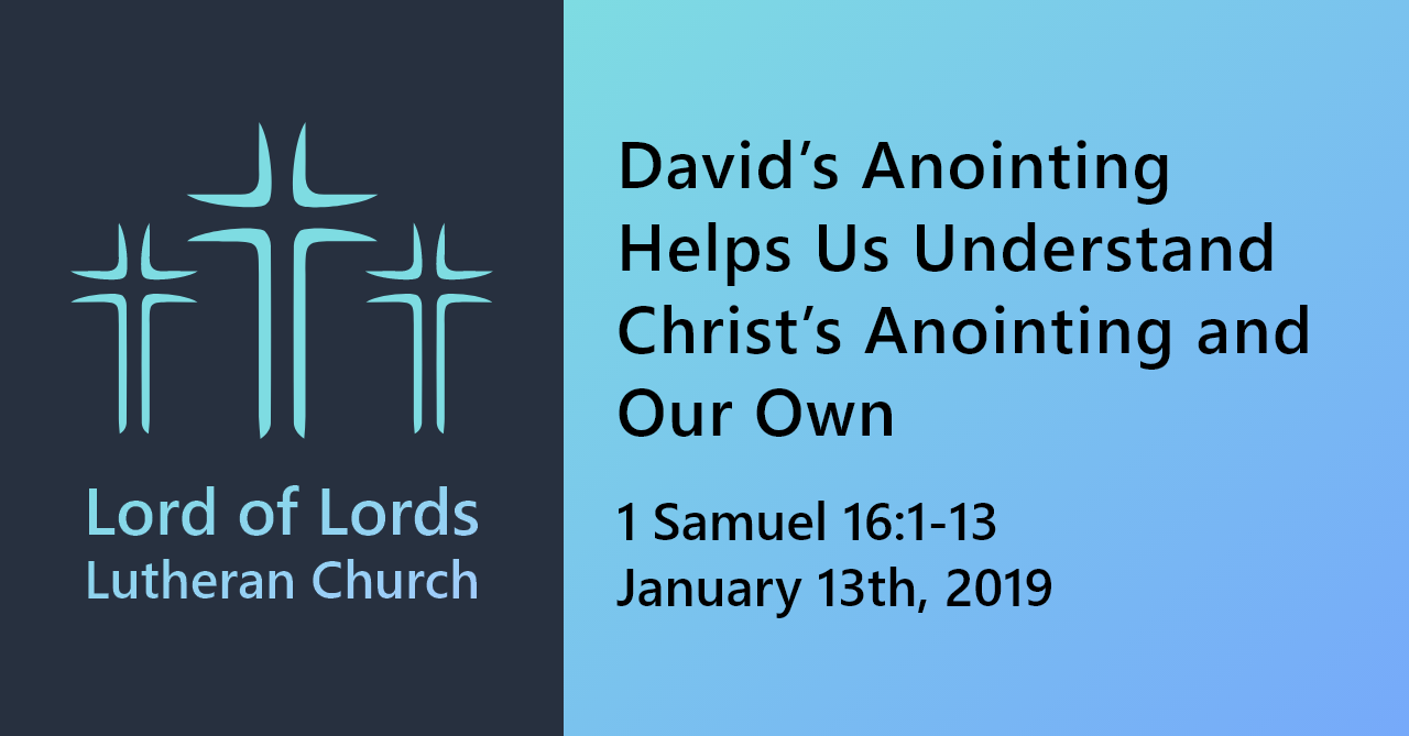 David s Anointing Helps Us Understand Christ s Anointing And Our Own david-s-anointing-helps-us-understand-christ-s-anointing-and-our-own