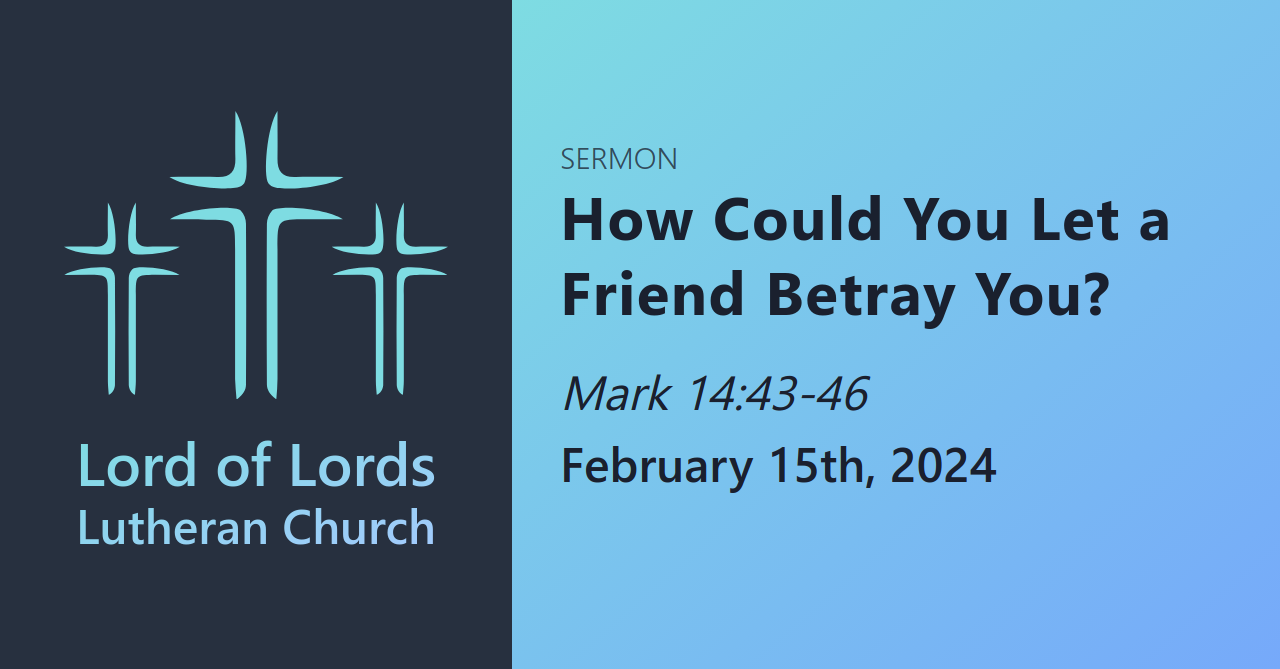 How Could You Let a Friend Betray You?