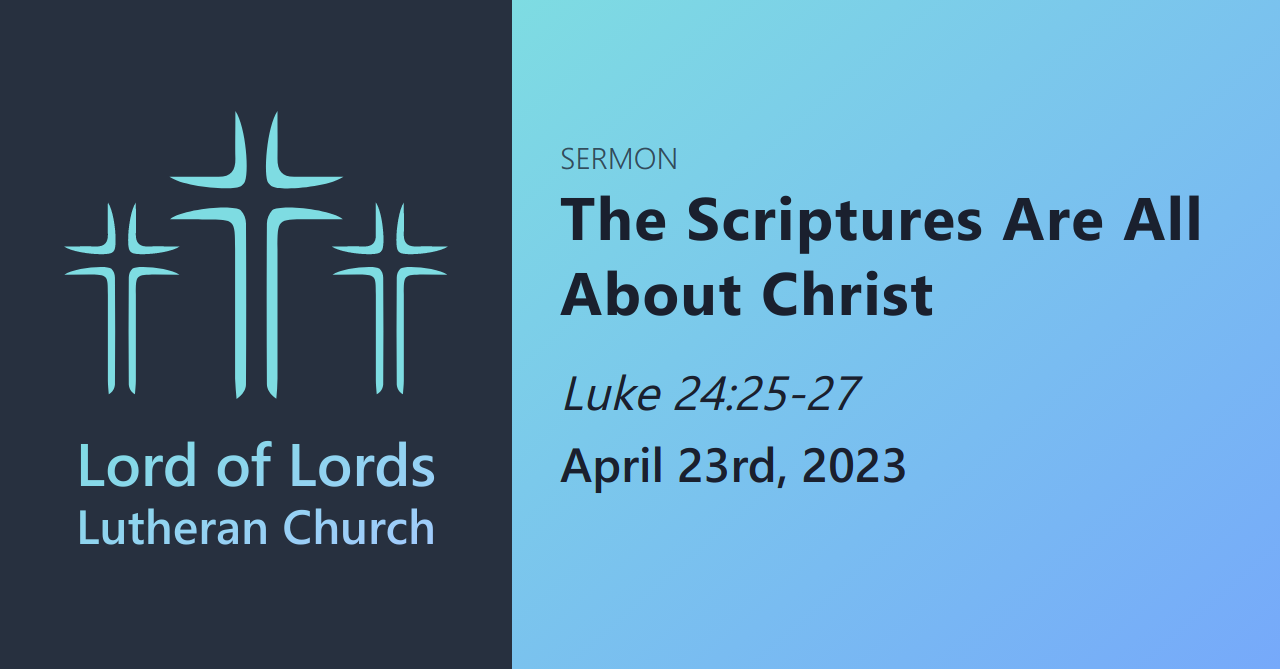 The Scriptures Are All About Christ